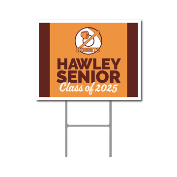 Hawley Senior Yard Sign
