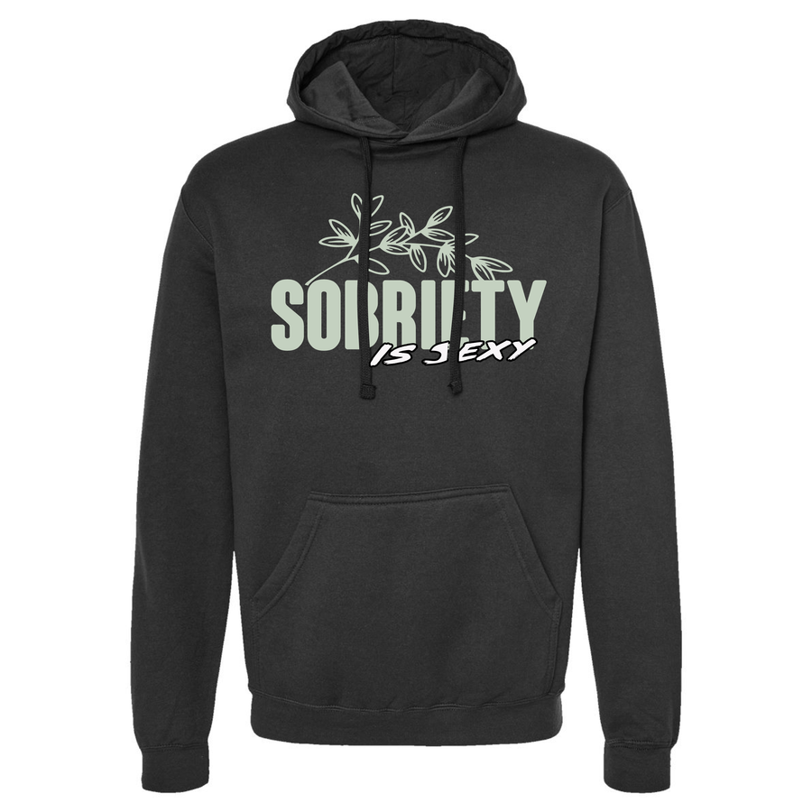 Sobriety is Sexy Hooded Sweatshirt