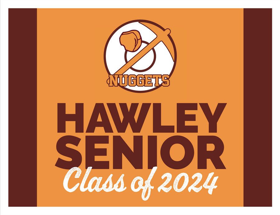 Hawley Senior Yard Sign