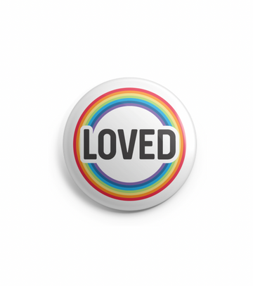 LOVED Rainbow Button - 1 Inch